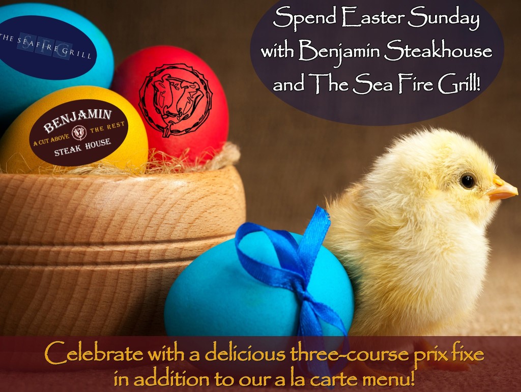 Get Out of the Kitchen and Enjoy Easter Sunday at Benjamin Steakhouse Westchester