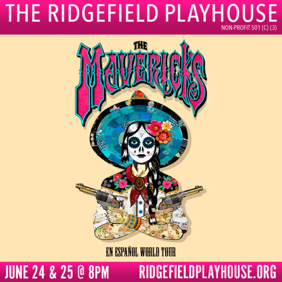 The Mavericks This Week at Ridgefield Playhouse