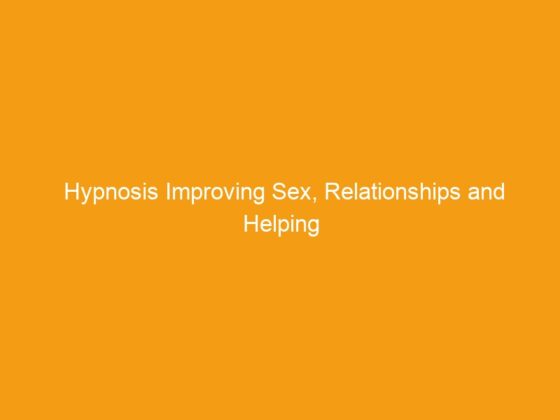 Hypnosis Improving Sex, Relationships and Helping Women Attract Mr. Right