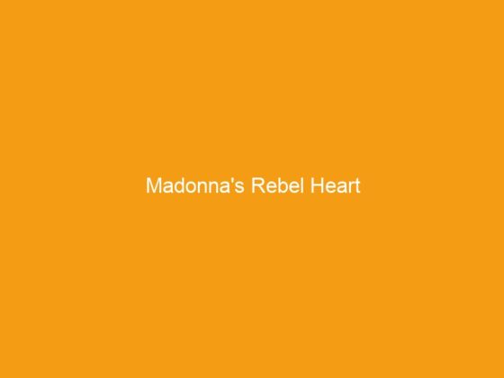 Madonna’s Rebel Heart