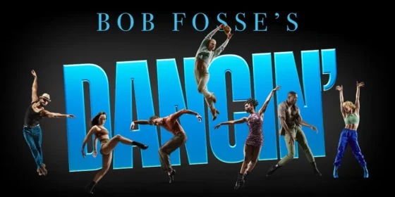 Bob Fosse’s Dancin’ Now On Broadway with a Meet and Greet