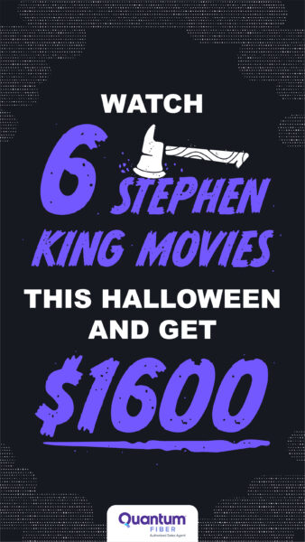 GetQfiber-get-paid-to-watch-stephen-king-movies